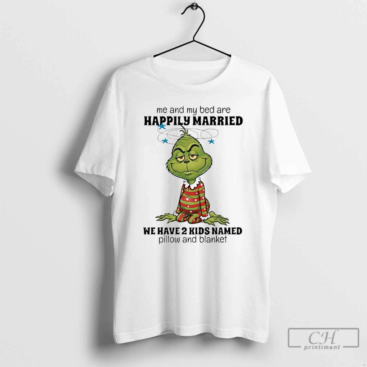 Classic Grinch Me And My Bed Are Happily Married We Have 2 Kids Named Pillow T-Shirts, Hoodie, Sweatshirt | CoreVibeTees.com