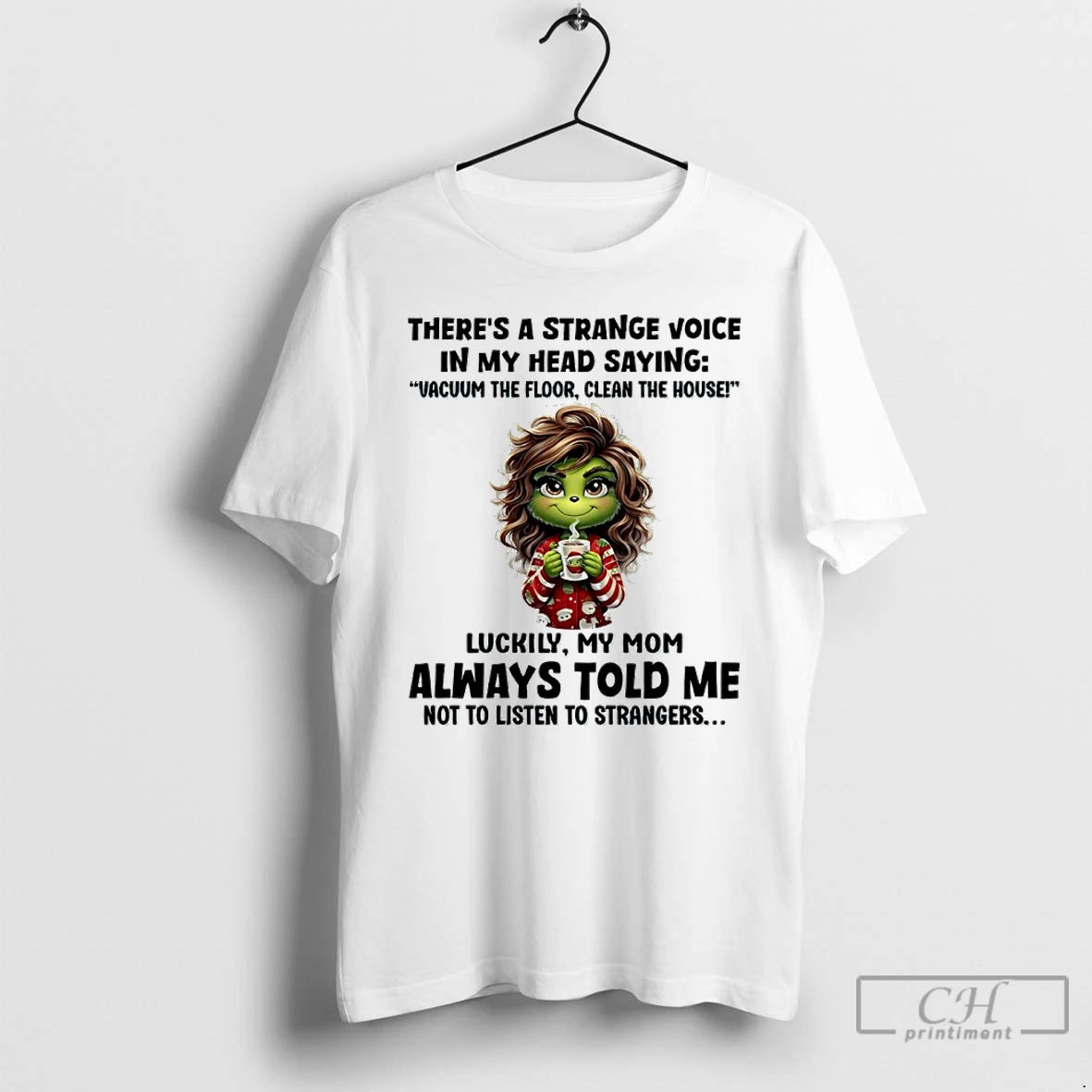 Classic Grinch Theres A Strange Voice In My Head Saying Vacuum The Floor Clean The T-Shirts, Hoodie, Sweatshirt
