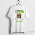 Classic Grinch Well Paint Me Green And Call Me A Pickle Cause Im Done Dillin T-Shirts, Hoodie, Sweatshirt | CoreVibeTees.com