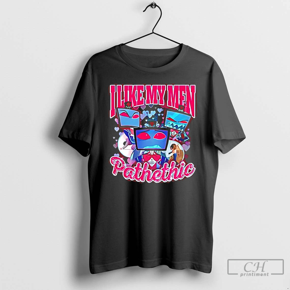 Classic Hazbin Hotel I Like My Men Pathetic T-Shirts, Hoodie, Sweatshirt | CoreVibeTees.com