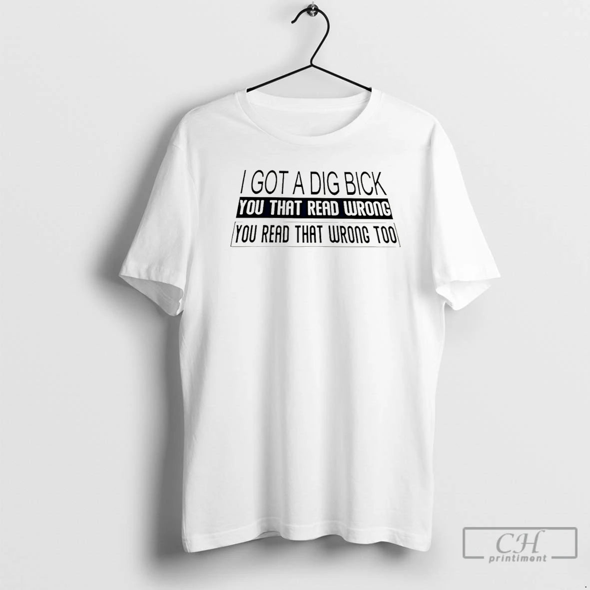 Classic I Got A Dig Bick You That Read Wrong You Read Christmas T Shirts Hoodie, Sweatshirt | CoreVibeTees.com