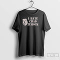 Classic I Hate Chad Zumocks T-Shirts, Hoodie, Sweatshirt | CoreVibeTees.com