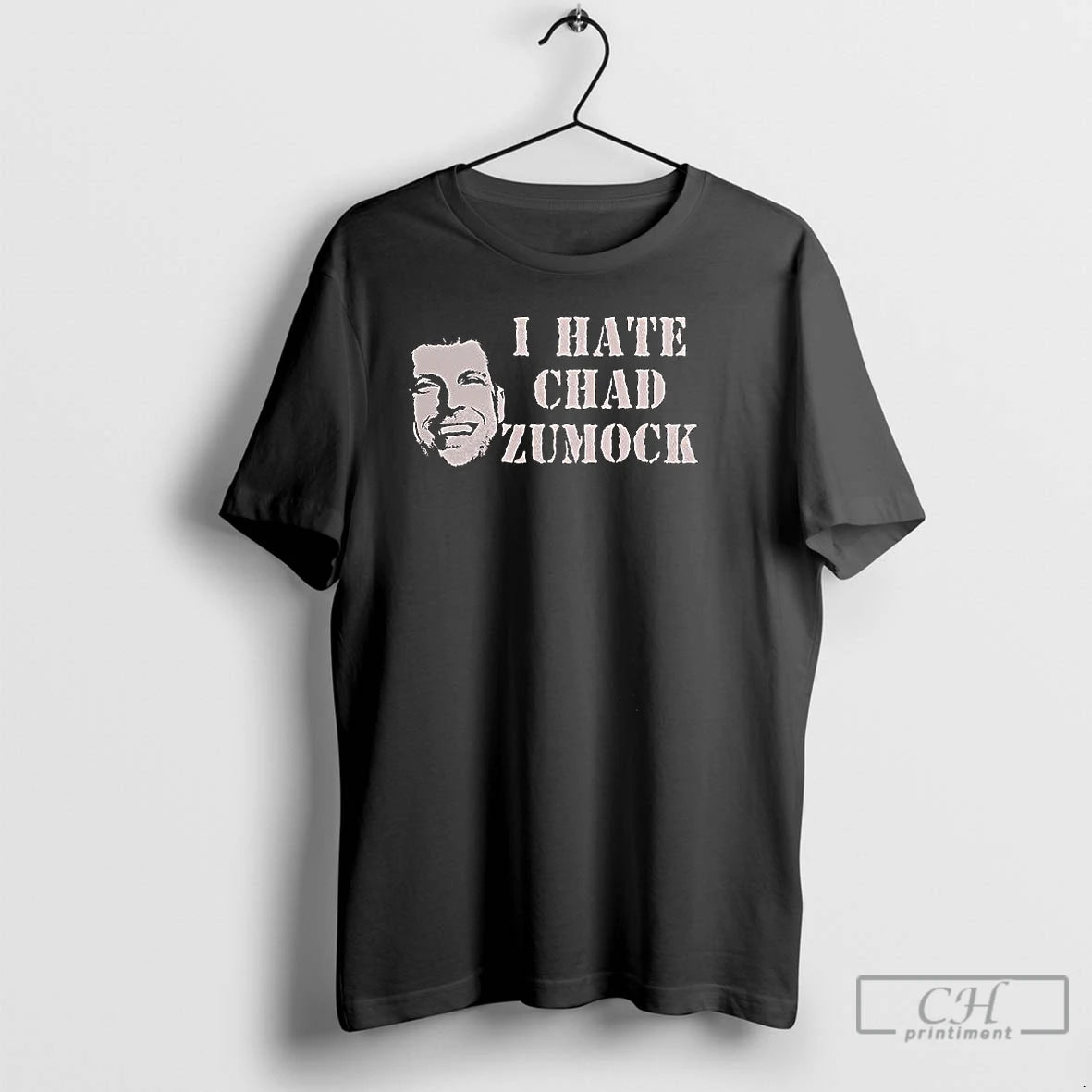 Classic I Hate Chad Zumocks T-Shirts, Hoodie, Sweatshirt | CoreVibeTees.com
