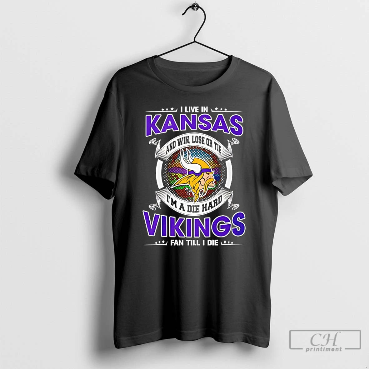Classic I Live In Kansas And Win Lose Or Tie Im A Die Hard Vikings T-Shirts, Hoodie, Sweatshirt | CoreVibeTees.com