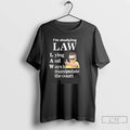 Classic Im Studying Law Lying And Ways To Manipulate The Court T-Shirts, Hoodie, Sweatshirt | CoreVibeTees.com