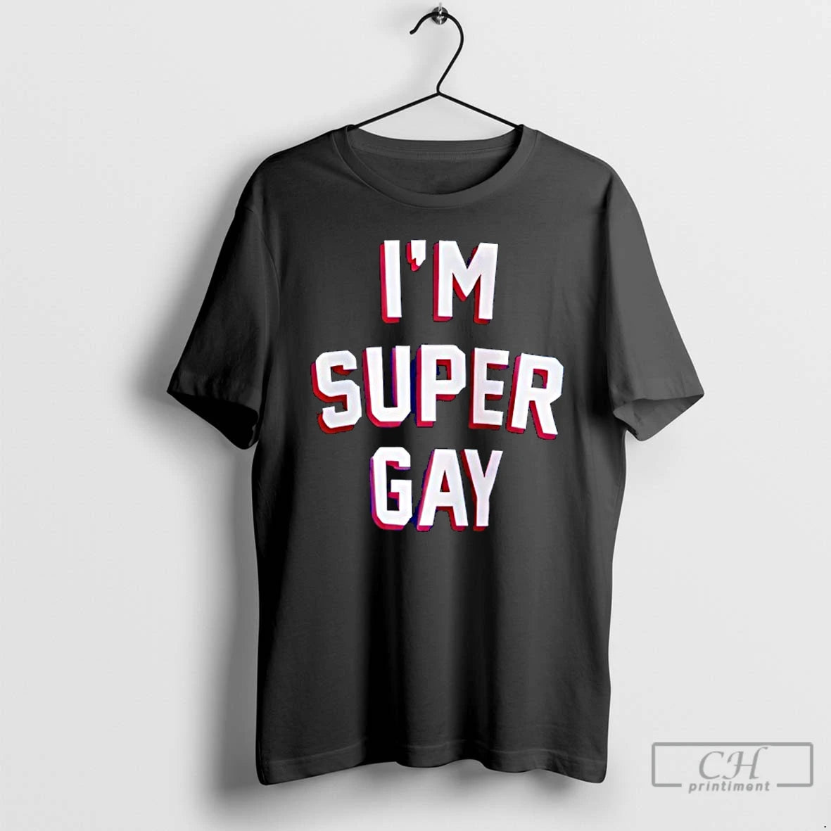 Classic Im Super Gay T-Shirts, Hoodie, Sweatshirt | CoreVibeTees.com