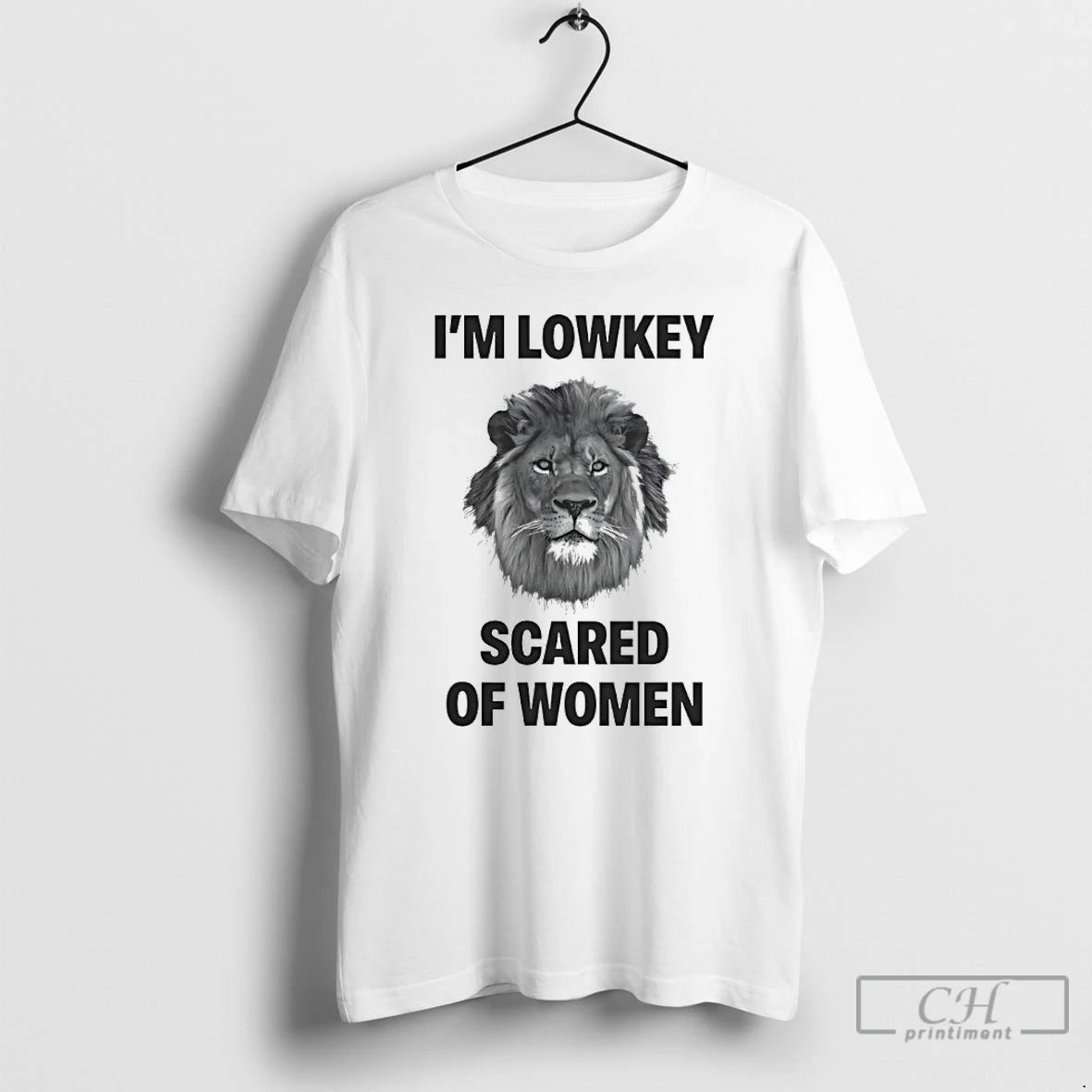 Classic Im Lowkey Scared Of Women Lion T-Shirts, Hoodie, Sweatshirt | CoreVibeTees.com