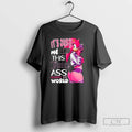 Classic Its Just Me And This Juicy Ass Against The World Pink Hedgehog T Shirts Hoodie, Sweatshirt | CoreVibeTees.com