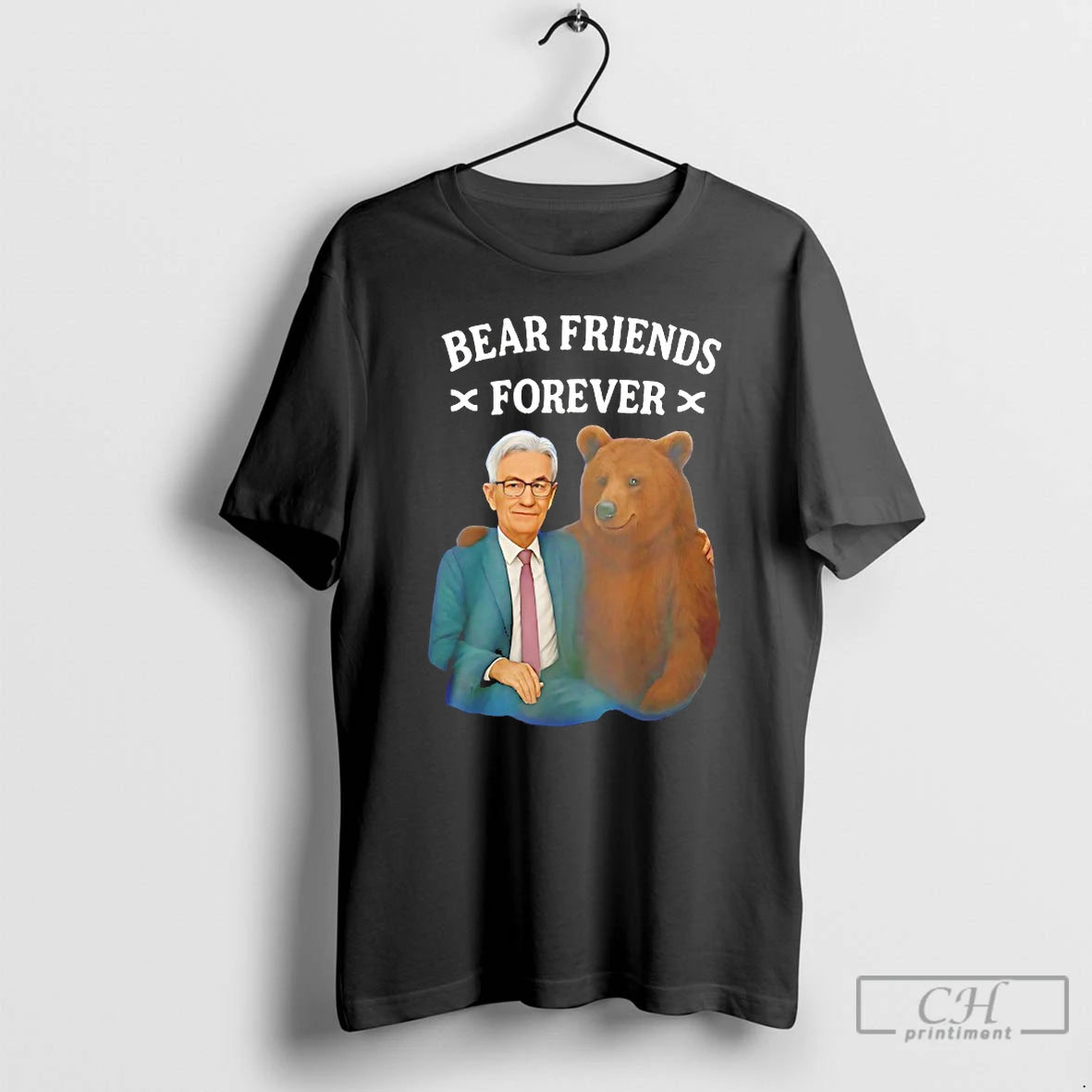 Classic Jerome Powell Bear Friends Forever T-Shirts, Hoodie, Sweatshirt | CoreVibeTees.com