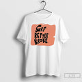 Classic John B Surf Better Broke T-Shirts, Hoodie, Sweatshirt | CoreVibeTees.com