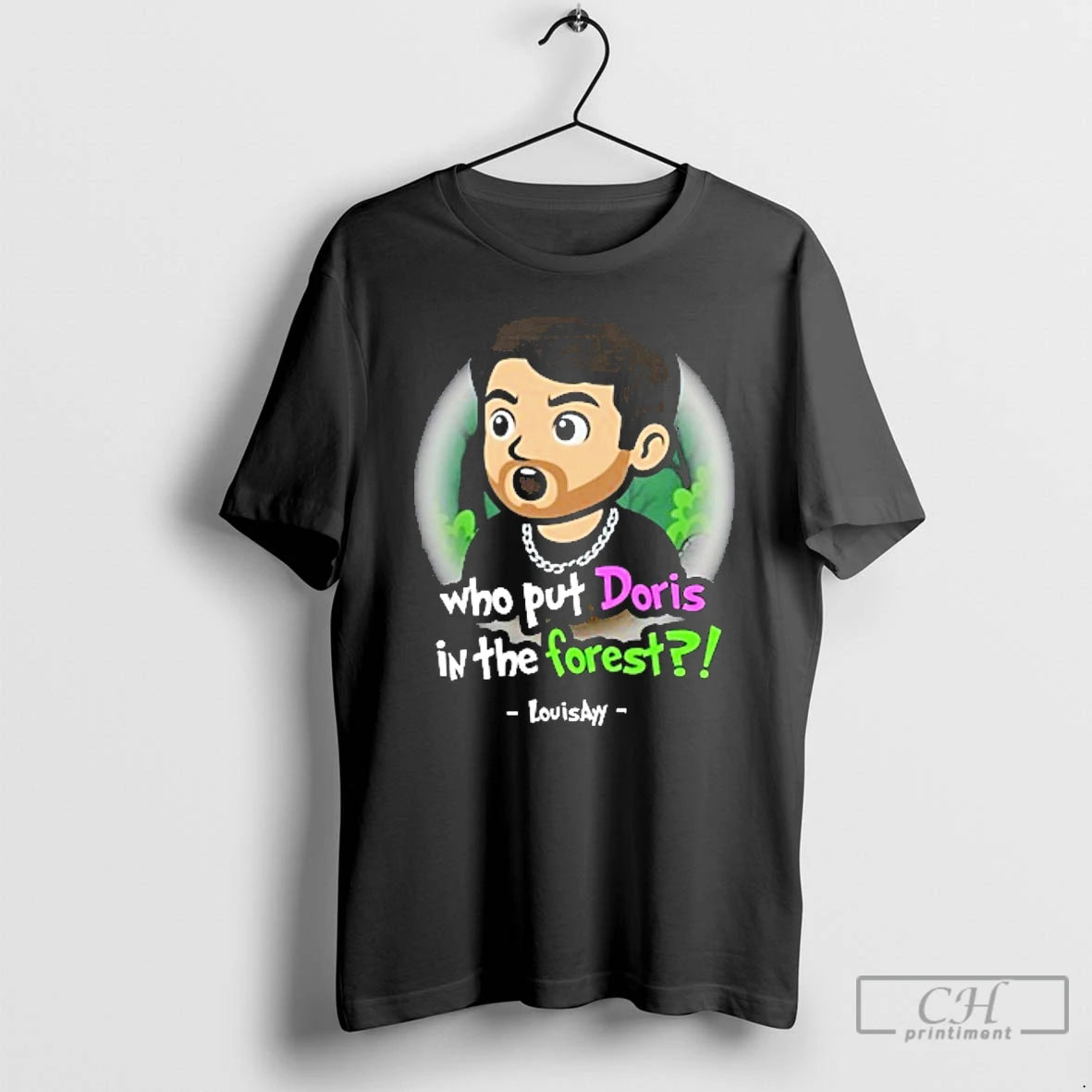 Classic Louisayy Who Put Doris In The Forest T-Shirts, Hoodie, Sweatshirt | CoreVibeTees.com
