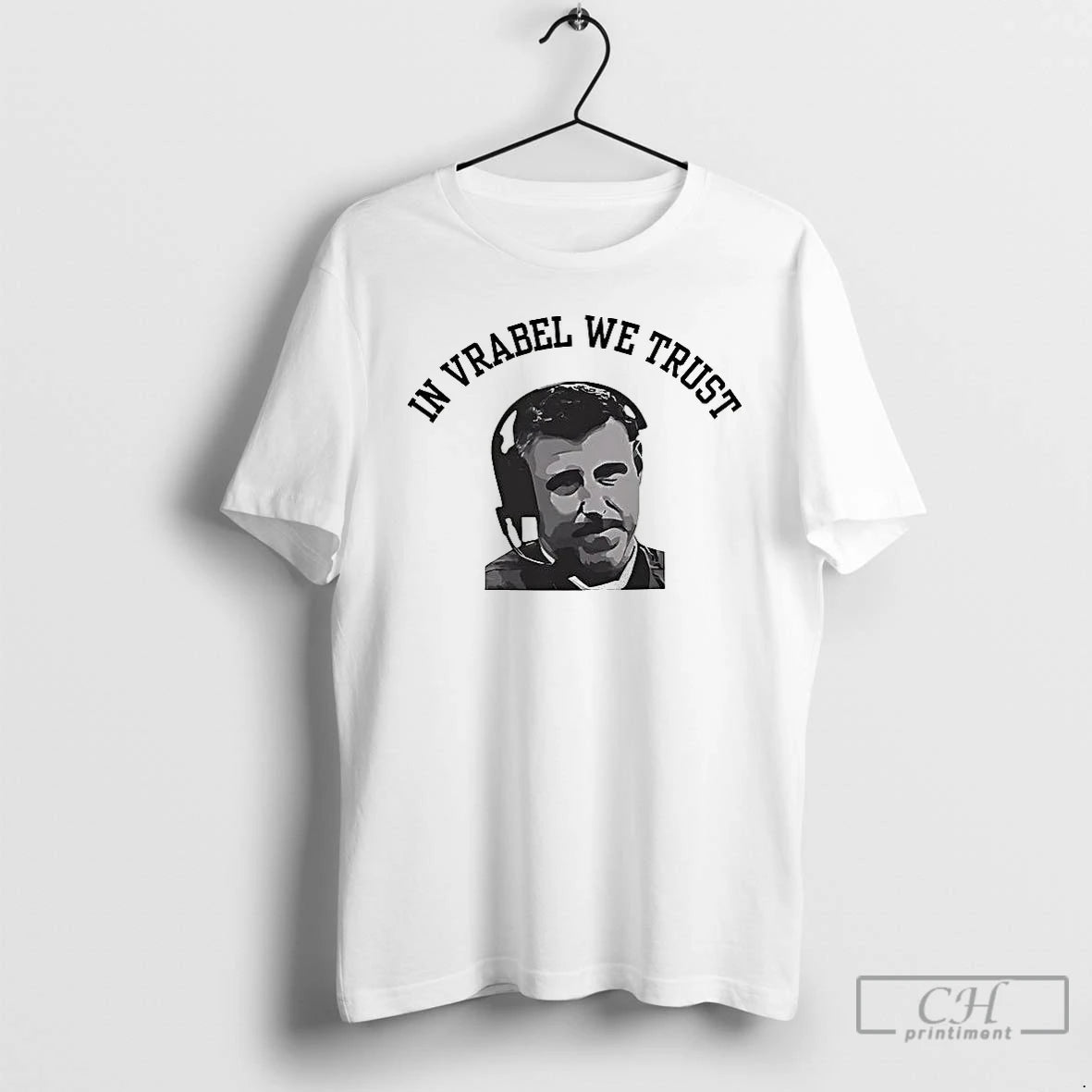 Classic Mike Vrabel In Vrabel We Trust T-Shirts, Hoodie, Sweatshirt | CoreVibeTees.com
