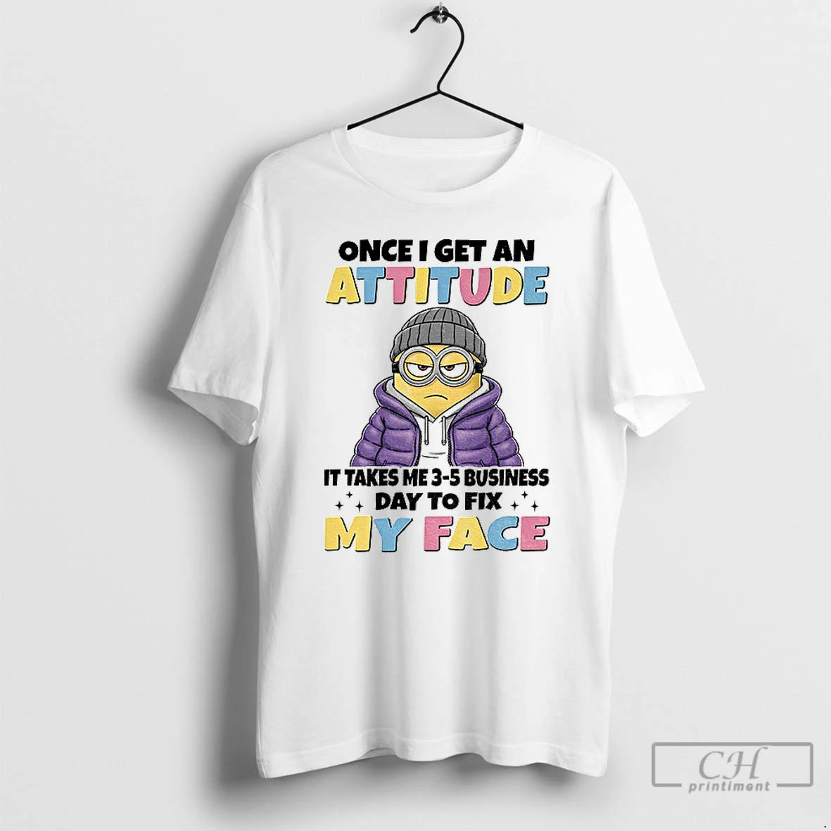 Classic Minion Once I Get An Attitude It Takes Me 3 5 Business Days To T-Shirts, Hoodie, Sweatshirt | CoreVibeTees.com