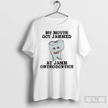 Classic My Mouth Got Jammed At Jamm Orthodontics T-Shirts, Hoodie, Sweatshirt | CoreVibeTees.com