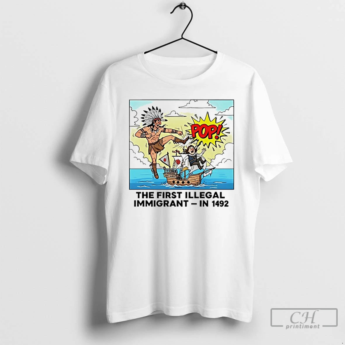 Classic Native American The First Illegal Immigrant In 1492 T-Shirts, Hoodie, Sweatshirt | CoreVibeTees.com