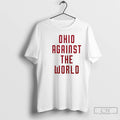 Classic Ohio Against The World 2026 T-Shirts, Hoodie, Sweatshirt | CoreVibeTees.com
