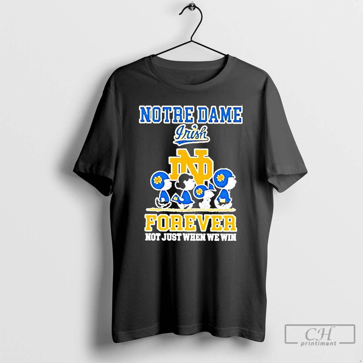 Classic Peanuts Notre Dame Fighting Irish Forever Not Just When We Win T Shirts Sweater Hoodie, Sweatshirt | CoreVibeTees.com