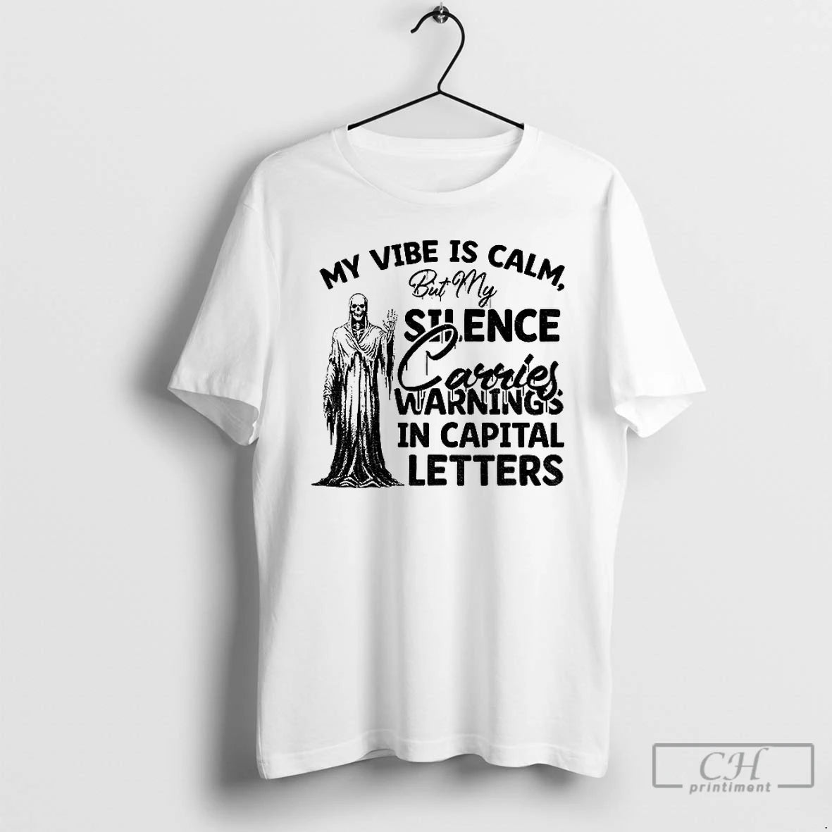 Classic Skeleton My Vibe Is Calm But My Sense Carries Warnings In Capital Letters T-Shirts, Hoodie, Sweatshirt