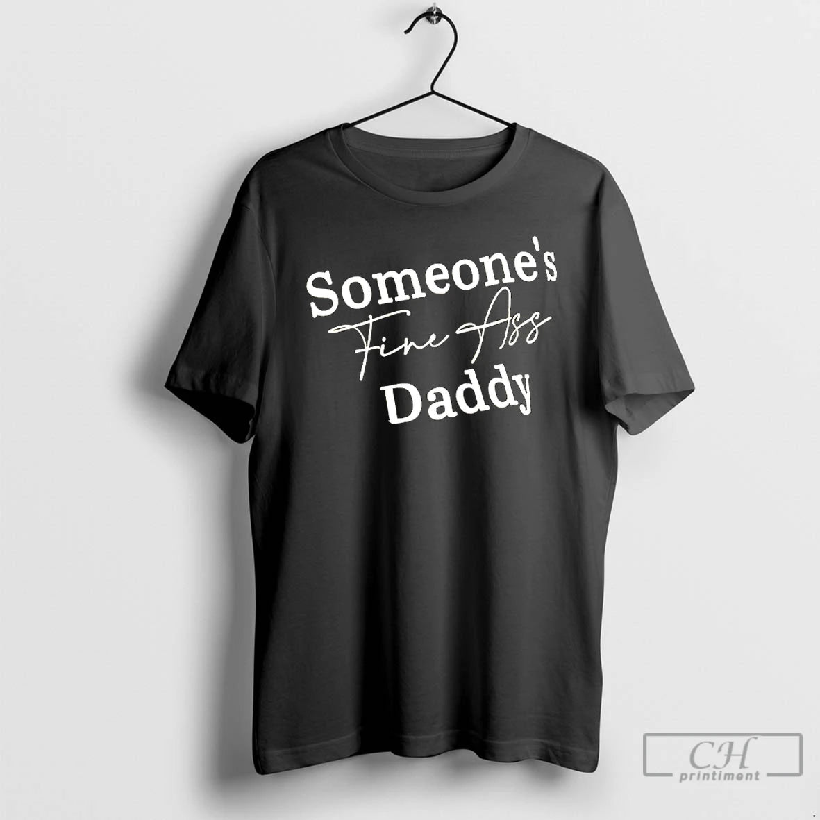 Classic Someones Fine Ass Daddy T-Shirts, Hoodie, Sweatshirt | CoreVibeTees.com
