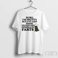 Classic Sure Im Pretty But Ive Got Those Prehistoric Dinosaur Farts T-Shirts, Hoodie, Sweatshirt | CoreVibeTees.com