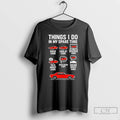 Classic Things I Do In My Spare Time Funny Car Guy Car Enthusiast T Shirts Hoodie, Sweatshirt | CoreVibeTees.com