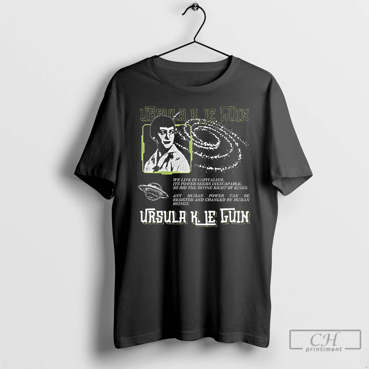 Classic Ursula K Le Guin Quote Science Fiction Anarchist Socialist Antifascist T-Shirts, Hoodie, Sweatshirt