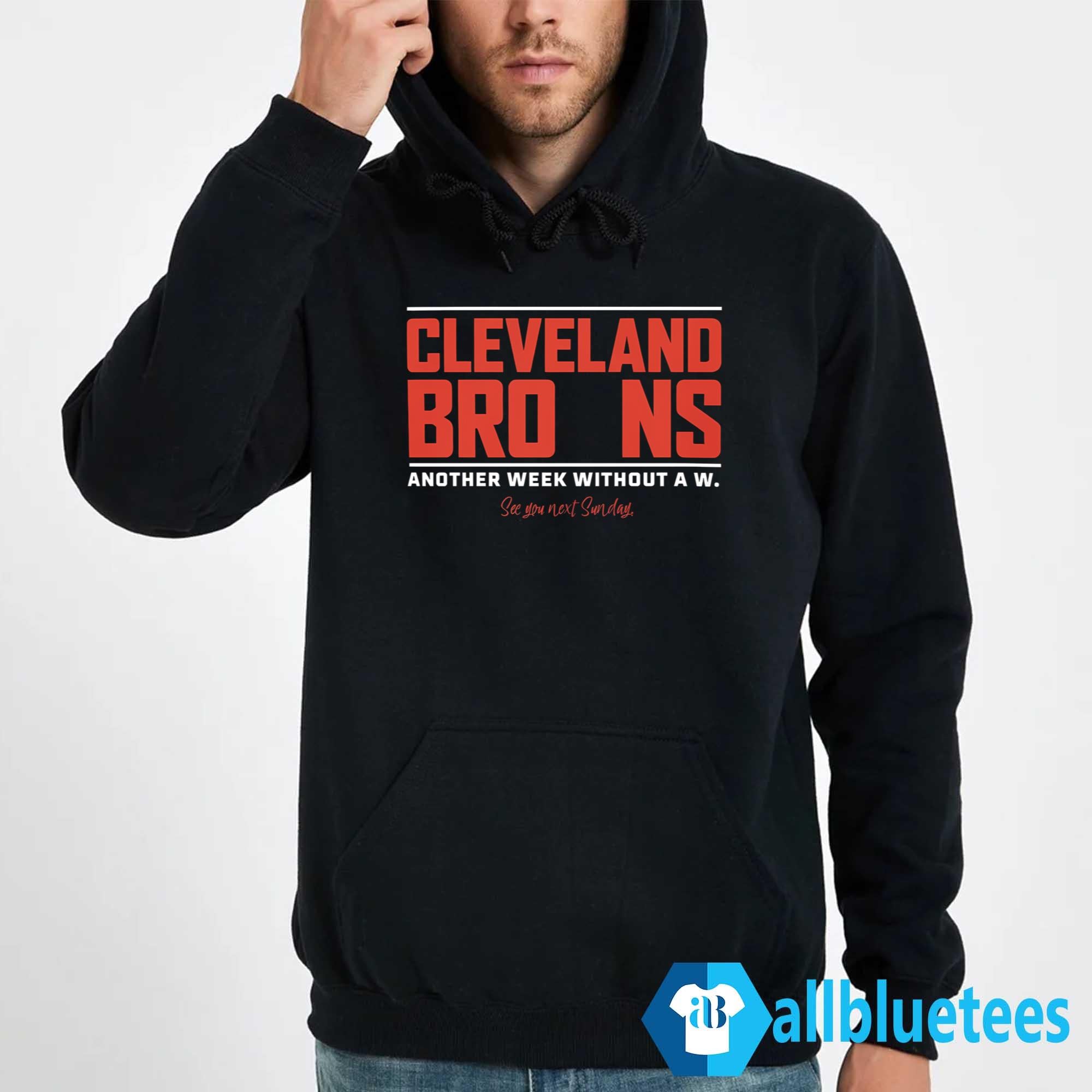 Cleveland Another Week Without A W Shirt
