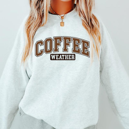 Coffee Weather Sweatshirt, Cozy Season Sweater, Cute Coffee Weather Sweatshirt, Cute Sweatshirt, Oversized Fit, Trendy Coffee Shirt, Sweatshirt Casual Crewneck