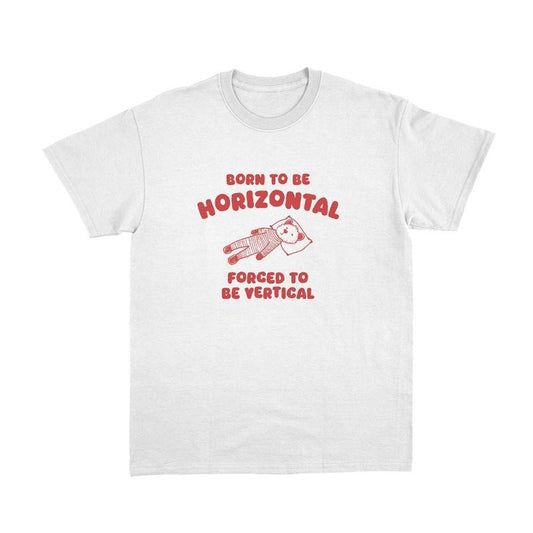 Comfort Colors Born To Be Horizontal Shirt, Weird T Shirt, Meme Shirt, Funny T-shirts