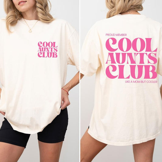 Comfort Colors Cool Aunts Club 2-Sided Shirt, Funny Auntie Tops, Promoted to Aunt Gift, Cool Aunt T-shirt, Favorite Auntie Tee, Soft Cotton Womenswear