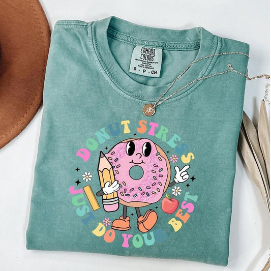 Comfort Colors Donut Stress Do Your Best Shirt, Teacher Test Day Shirt, Teacher School Testing Day Shirt, Unisex T-Shirt