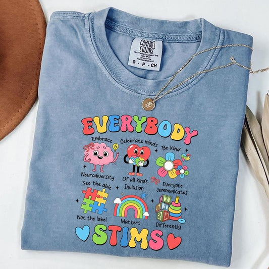 Comfort Colors Everybody STIMS Shirt, Autism Awareness Special Education Teacher Shirt, Special Education Shirt, Unisex T-Shirt