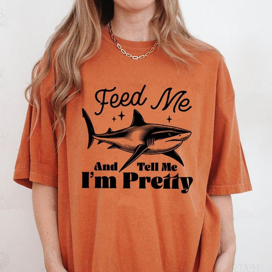 Comfort Colors Feed Me And Tell Me I'm Pretty Shirt, Funny Gift Tee, Sarcastic T-Shirt, Animal Lover Shirt