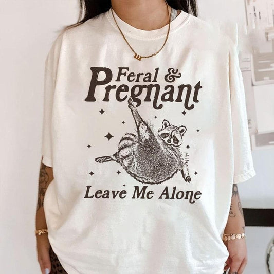 Comfort Colors Feral and Pregnant Leave Me Alone Shirt, Feral Raccoon Shirt, Funny Maternity Pregnancy Humor Shirt,  Gift for Mom funny raccoon graphic shirt