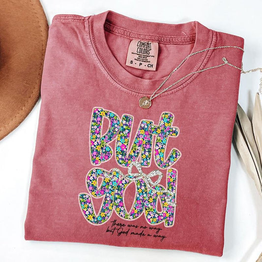Comfort Colors Floral But God Shirt, Religious Shirt, Christian FLoral T-Shirt, Floral Coquette Shirt, Unisex T-Shirt