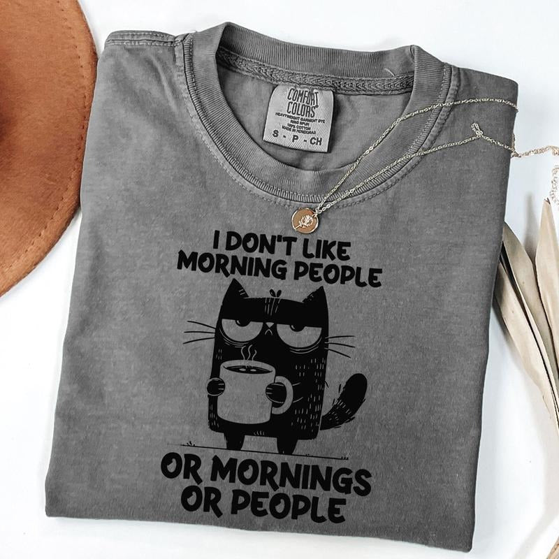 Comfort Colors I Don't Like Morning People Shirt, Anti Social Shirt, Cute Cat Tee, Funny Quote Shirt, Hate Morning Tee, Sarcastic Tee