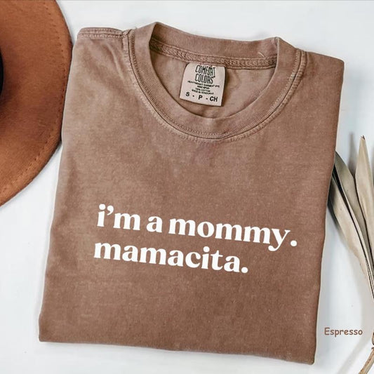 Comfort Colors I'm a Mommy Mamacita Shirt, Funny Huda Quote Meme, Shirt for Mom, Gifts for Reality TV Fans Love Inspired Island, For Woman