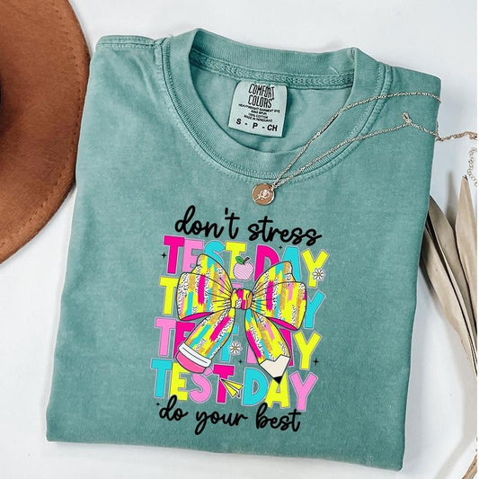 Comfort Colors It's Test Day Don't Stress Do Your Best Coquette Shirt, Test Day Shirt, Testing Day Shirt, Unisex T-Shirt