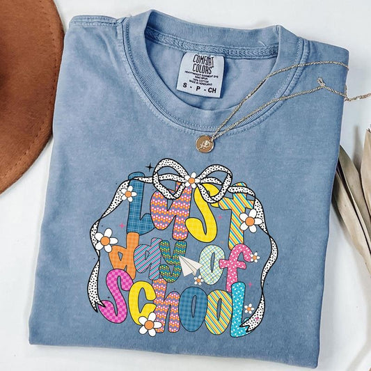 Comfort Colors Last Day of School Shirt, Teacher Appreciation Shirt, Summer Teacher, Unisex T-Shirt