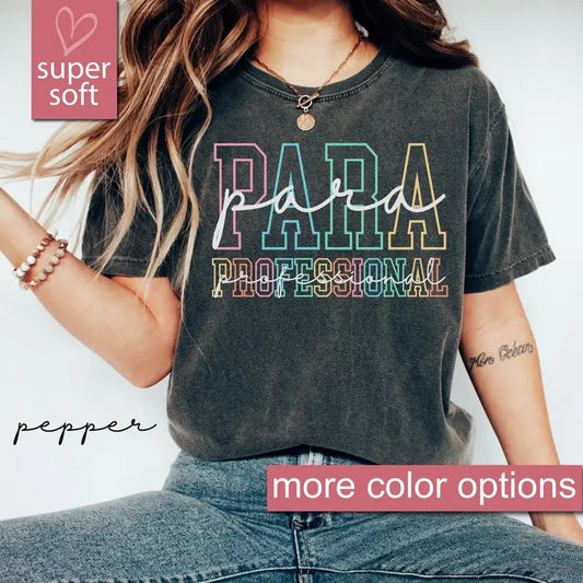 Comfort Colors Paraprofessional Shirt, Para Squad Shirts, Funny Paraprofessional Shirt, Para Shirt Gift, Teacher Aide Shirt, Back To School Cotton Fit