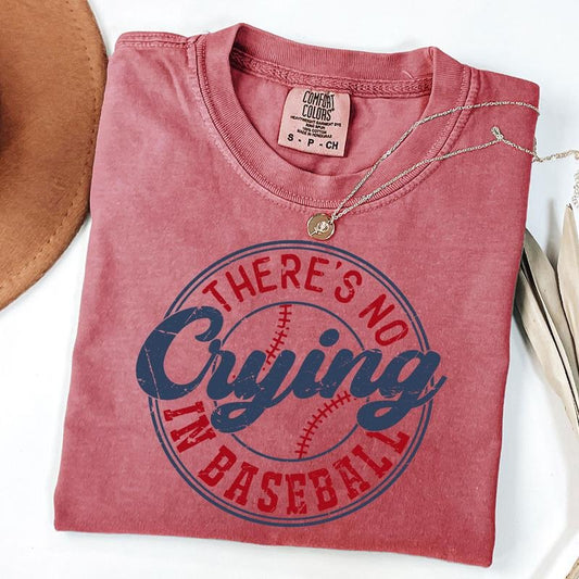 Comfort Colors There's No Crying In Baseball Shirt, Baseball Mom T-Shirt, Game Day Shirt, Baseball Player Shirt, Sports Mom T-Shirts, Unisex T-Shirt
