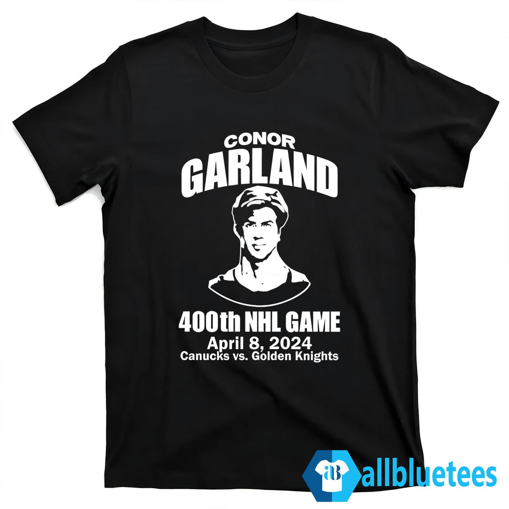 Conor Garland 400Th Game April 8 2024 Canucks Vs Golden Knights Shirt