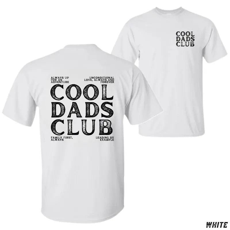 Cool Dads Club T-shirt - Inspirational Design with Powerful Dad Quotes, Perfect for Fathers Who Lead by Example, Unisex Casual Tee Menswear Top