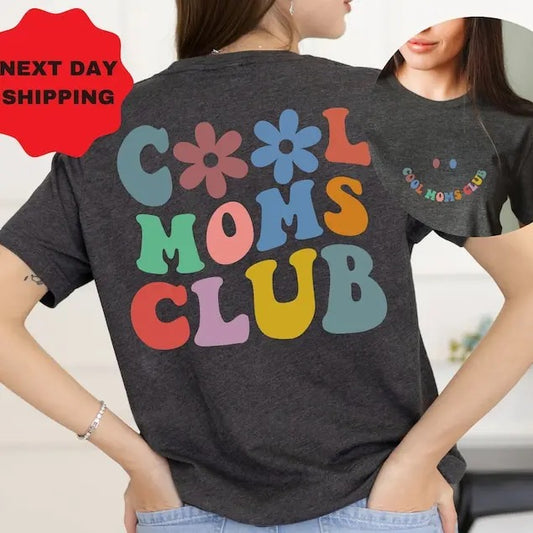 Cool Moms Club Shirt, Mother's Day Gift, Cool Mom Tshirt, Gift for Mom, Cool Mom T-shirt, Retro Mom Sweatshirts, Mom Birthday Gift