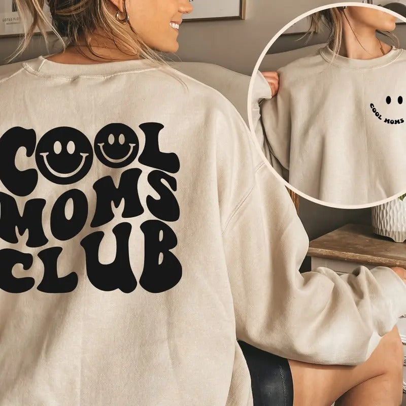 Cool Moms Club Sweatshirt