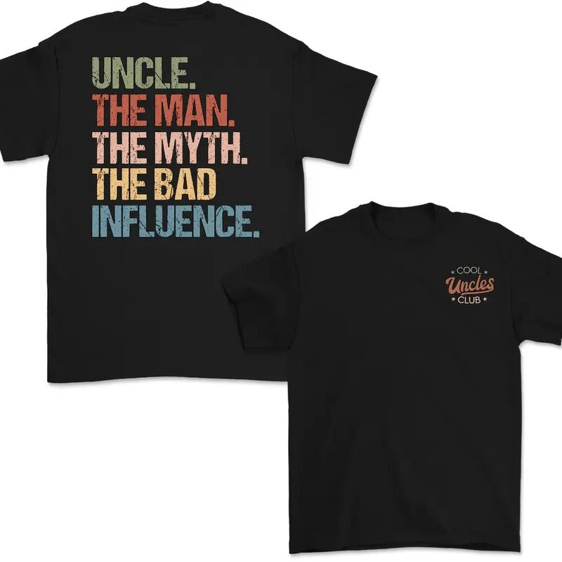 Cool Uncles Club Funny 2 Sides T-Shirt, Cotton Crewneck Unisex T-Shirt for Men and Women, Ideal Gift, Top Menswear