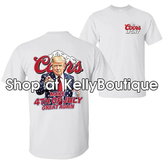 Coors Light President Trump Make 4th of July Great Again America Flag T-Shirt, Independence Day Patriotic Design 2 Sided Unisex Cotton T-shirt for Men for Women Menswear Womenswear Top