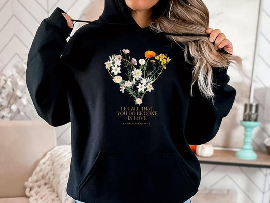 Corinthians Bible Verse, Let all that you do be done in love, Mother's day hoodie, Christian Tee, Birthday Gift, Disciple of Jesus - UNISEX  T-shirt, sweater and Hoodie