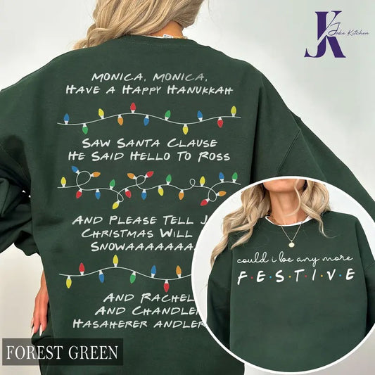 Could I be any more Festive Sweatshirt, Phoebe's Song, Friends Inspired Holidad Sweatshirt & Hoodie, Friends movie Shirt, Chirstmas Sweatshirt Casualstyle{n002}2