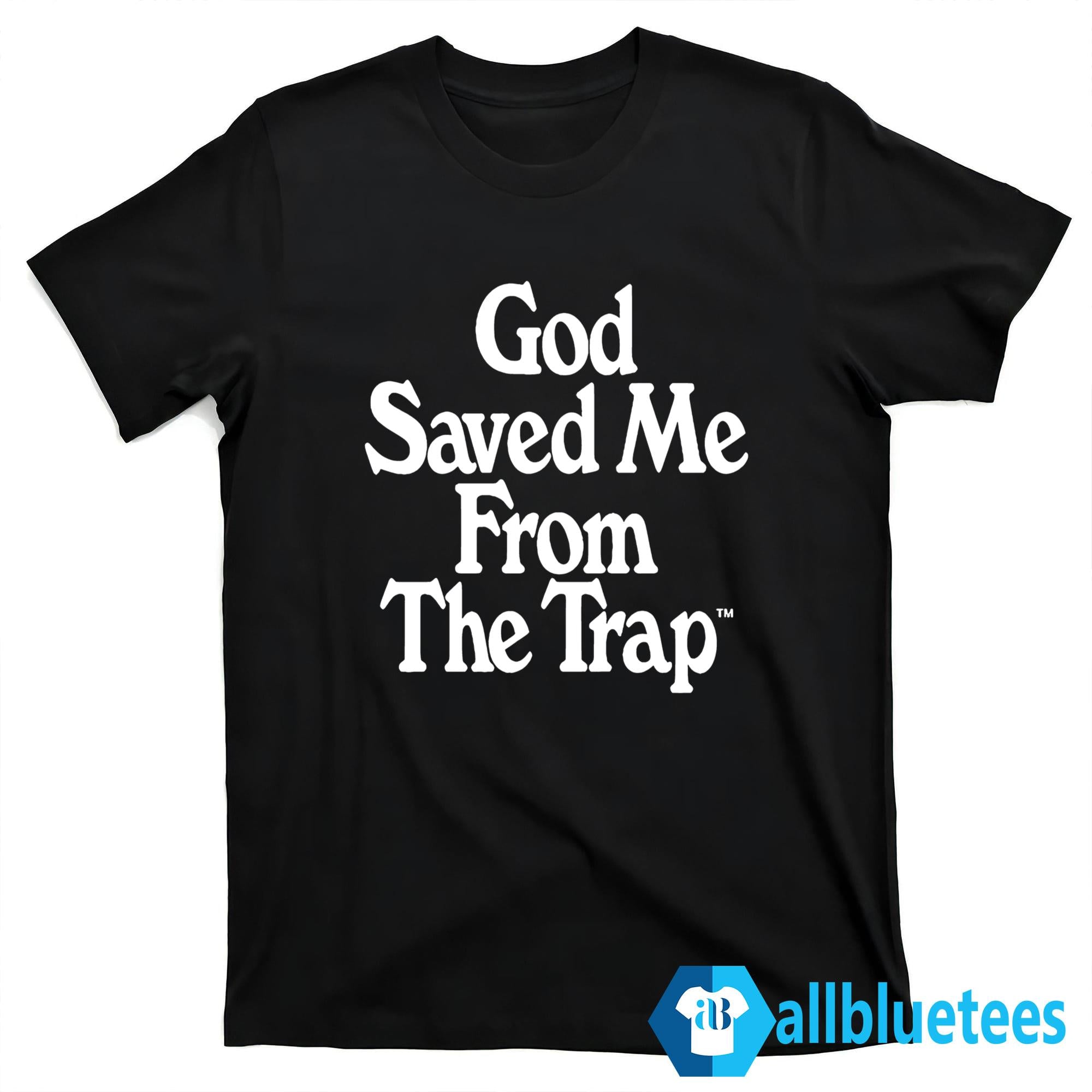 Cranston Johnson God Saved Me From The Trap Shirt
